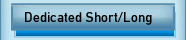 Dedicated Short/Long
